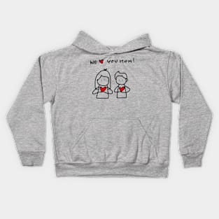 we a you mom Kids Hoodie